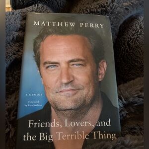 Friends, Lovers, and the Big Terrible Thing Book. Matthew Perry hardback